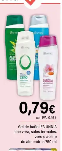 Cash Ifa IFA UNNIA Gel de baño aloe vera, sales termales, zero o aceite de almendras oferta