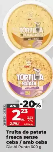 Dia Dia al punto - tortilla de patata fresca sin cebolla/con cebolla oferta