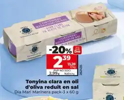 Dia DIA MARI MARINERA Tonyina clara en oli d'oliva reduït en sal oferta