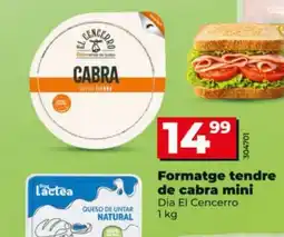 Dia DIA EL CENCERRO Formatge tendre de cabra mini oferta