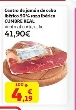 Alcampo CUMBRE REAL Centro de jamón de cebo ibérico 50% raza ibérica oferta