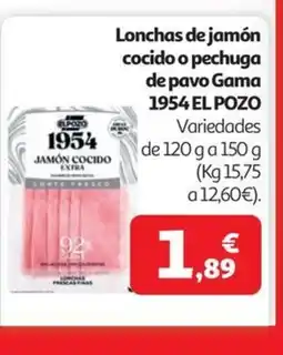 Alcampo 1954 EL POZO Lonchas de jamón cocido o pechuga de pavo Gama oferta
