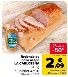 Carrefour Market La carloteña - redondo de pollo asado oferta