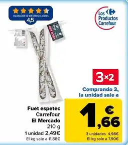 Carrefour Carrefour el mercado - fuet espetec oferta