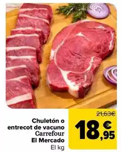 Carrefour Carrefour el mercado - chuleton o entrecot de vacuno oferta