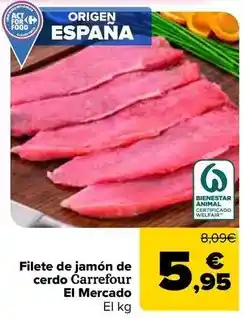 Carrefour Carrefour el mercado - filete de jamon de cerdo oferta