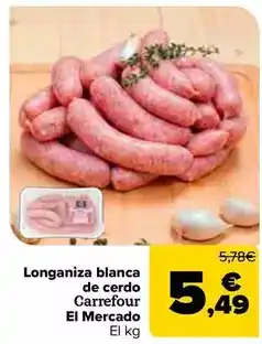 Carrefour Carrefour el mercado - longaniza blanca de cerdo oferta