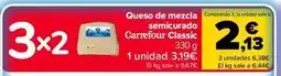 Carrefour Carrefour classic - queso de mezcla semicurado oferta