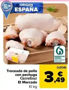 Carrefour Carrefour el mercado - troceado de pollo con pechuga oferta