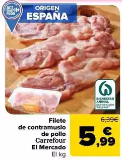 Carrefour Carrefour el mercado - filete de contramuslo de pollo oferta