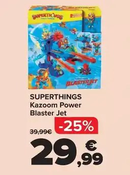 Carrefour Superthings - kazoom power blaster jet oferta