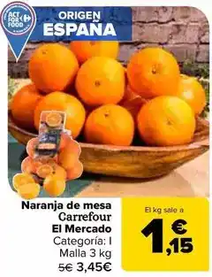 Carrefour Carrefour el mercado - naranja de mesa oferta
