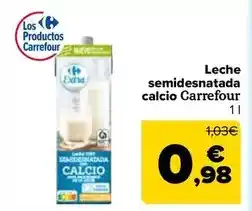 Carrefour Carrefour - leche semidesnatada calcio oferta