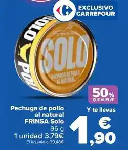 Carrefour Frinsa - pechuga de pollo al natural solo oferta