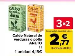 Carrefour Aneto - caldo natural de verduras o pollo oferta