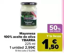 Carrefour Ybarra - mayonesa 100% aceite de oliva oferta
