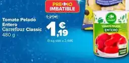 Carrefour Carrefour classic - tomate pelado entero oferta