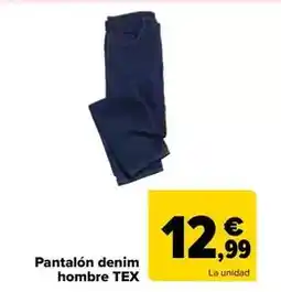 Carrefour Tex - pantalon denim hombre oferta