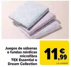 Carrefour Tex - juegos de sábanas o fundas nordicas microfibra essential o dream collection oferta