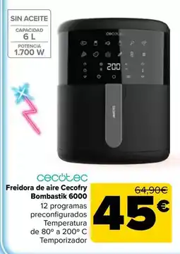 Carrefour Cecotec - freidora de aire cecofry bombastik 6000 oferta