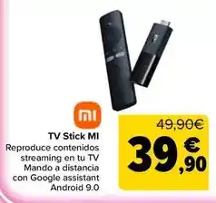 Carrefour Xiaomi - tv stick mi oferta