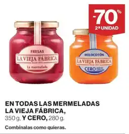 Supercor LA VIEJA FÁBRICA En todas las mermeladas y cero oferta