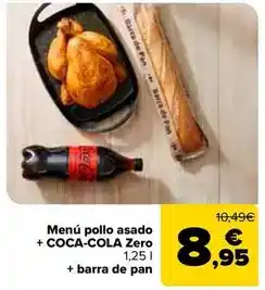 Carrefour Market Menú pollo asado + coca-cola zero + barra de pan oferta