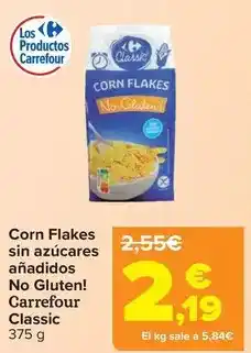 Carrefour Carrefour classic - corn flakes sin azucares anadidos no gluten! oferta