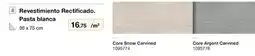 Distriplac Argenta cerámica - revestimiento rectificado core snow carvined/core argent carvined oferta