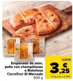Carrefour Market Carrefour el mercado - empanada de atun, pollo con champiñones o bolonesa oferta