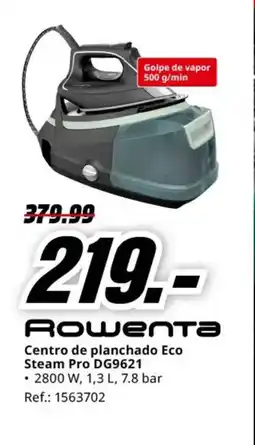 MediaMarkt ROWENTA Centro de planchado Eco Steam Pro DG9621 oferta