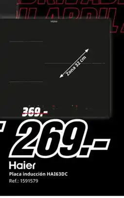 MediaMarkt HAIER Placa inducción HA163DC oferta