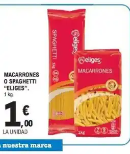 E.Leclerc ELIGES Macarrones o spaghetti oferta