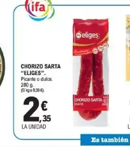 E.Leclerc ELIGES Chorizo sarta oferta