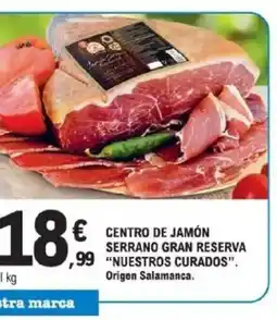 E.Leclerc NUESTROS CURADOS Centro de jamón serrano gran reserva oferta