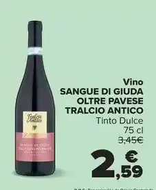 Carrefour Tralcio antico - vino sangue di giuda oltre pavese oferta