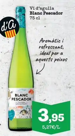 Sorli BLANC PESCADOR Vi d'agulla oferta