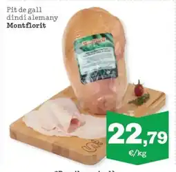 Sorli MONTFLORIT Pit de gall dindi alemany oferta