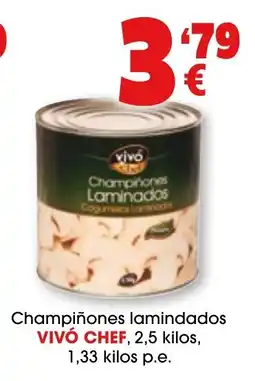 TOP Cash & Carry VIVÓ CHEF Champiñones lamindados oferta