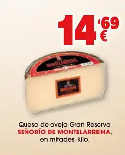 TOP Cash & Carry SEÑORÍO DE MONTELARREINA Queso de oveja Gran Reserva oferta