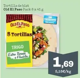 Sorli OLD EL PASO Tortilla de blat oferta