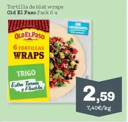 Sorli OLD EL PASO Tortilla de blat wraps oferta