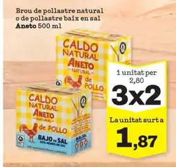 Sorli ANETO Brou de pollastre natural o de pollastre baix en sal Aneto 500 ml oferta