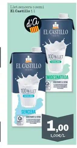 Sorli EL CASTILLO Llet sencera o semi oferta