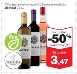 Sorli NOSTRAT Vi blanc, rosat o negre DO Penedès ecològic oferta