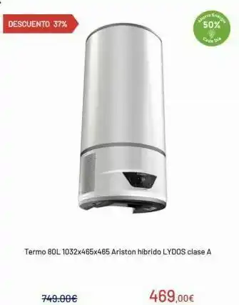 MegaHogar Descuento 37% 50% termo bol 1032x465x465 ariston híbrido lydos clase a 749.00€ 469,00€ oferta