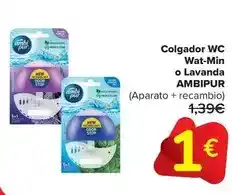 Carrefour Ambi pur - colgador wc wat-min o lavanda oferta