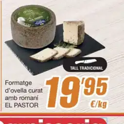 SPAR Fragadis EL PASTOR Formatge d'ovella curat amb romaní oferta