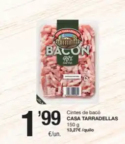 SPAR Fragadis CASA TARRADELLAS Cintes de bacó oferta