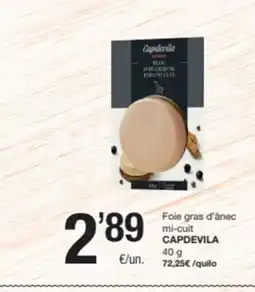 SPAR Fragadis CAPDEVILA Foie gras d'ànec mi-cuit CAPDEVILA 40 g oferta